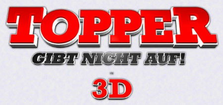 "Topper gibt nicht auf!" in 3D