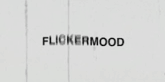 Flickermood