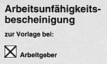Arbeitsunfähigkeitsbescheinigung für den Arbeitgeber